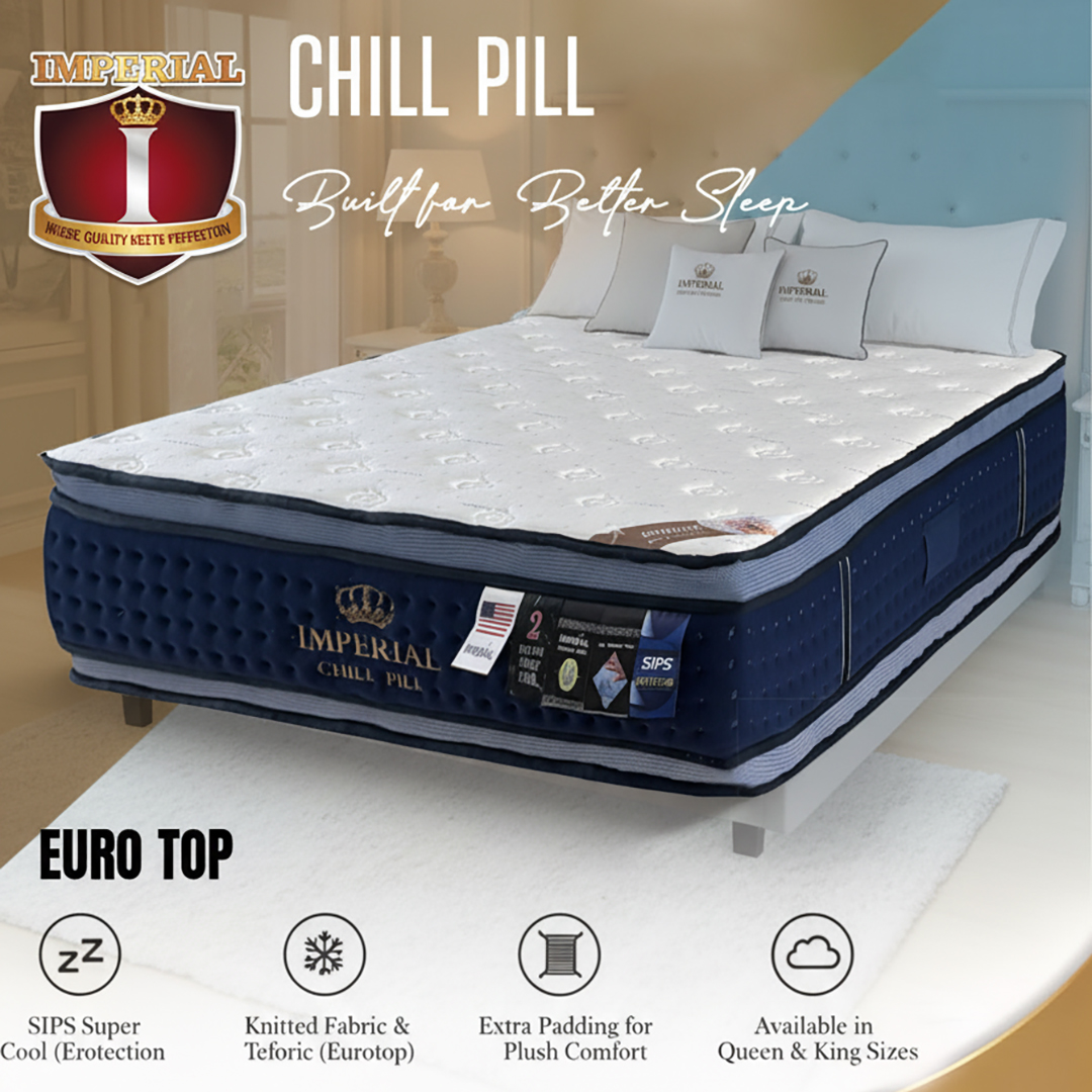 SIPS -- IMPERIAL -- CHILL PILL -- NEW SUPER COOL FABRIC & MEMORY FOAM -- eurotop -- QUEEN -- KNITTED FABRIC & TEFFLON SPRING AND MORE PADDING -- BENTLY OF MATRESS